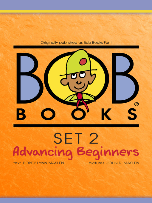 Title details for Bob Books Set 2 by Bobby Lynn Maslen - Wait list